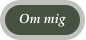Om mig